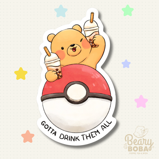 Gotta Catch them All |  Boba Collector | Weatherproof Sticker